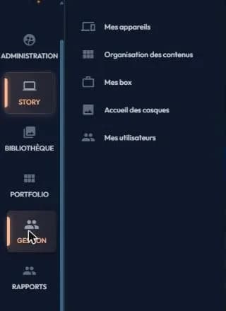 GESTION submenu unfolded: Mes appareils, Organisation des contenus, Mes box, Accueil des casques, Mes utilisateurs